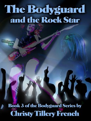 cover image of The Bodyguard and the Rock Star
